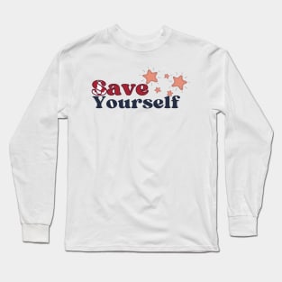 Save yourself Long Sleeve T-Shirt